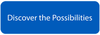 Discover the Possibilities
