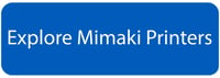 Explore Mimaki Printers