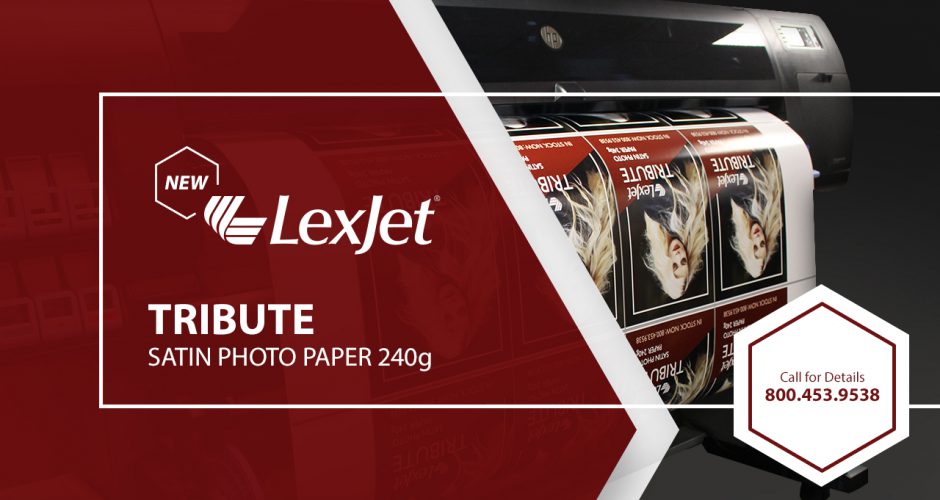 Try 1 Roll of LexJet TRIBUTE Satin Photo Paper at Volume Pricing