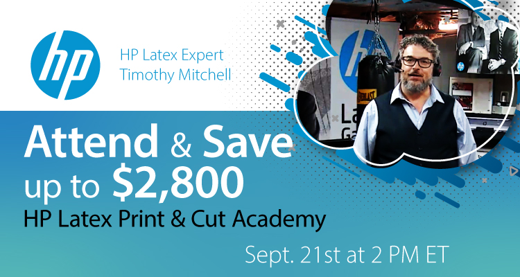 September HP Latex Print & Cut Academy with Timothy Mitchell