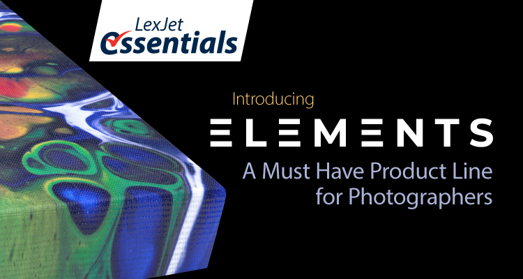 LexJet Essentials for Photography: Welcome to the World of Elements